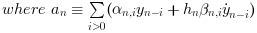 where \hspace{2 mm} a_n\equiv \sum_{i>0} (\alpha_{n,i} y_{n-i} + h_n\beta_{n,i}\dot{y}_{n-i})