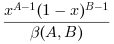 \dfrac{x^{A-1}(1-x)^{B-1}}{\beta(A,B)}