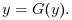 y=G(y).