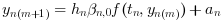 y_{n(m+1)} = h_n β_{n,0} f(t_n,y_{n(m)}) + a_n