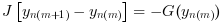 J \left[y_{n(m+1)}-y_{n(m)} \right] = -G(y_{n(m)})