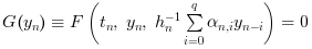 G(y_n) \equiv F \left( t_n, \hspace{1.5mm} y_n, \hspace{1.5mm} h_n^{-1}\sum_{i=0}^{q} \alpha_{n,i} y_{n-i} \right) = 0