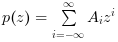 p(z) = \sum \limits_{i = -\infty}^{\infty} A_{i} z^{i}