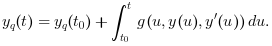 y_q(t) = y_q(t_0)+\int_{t_0}^t g(u,y(u),y