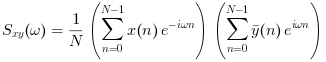 S_xy(ω) = (∑{n=0…N-1} x(n) exp(-iωn)) . (∑{n=0…N-1} y'(n) exp(iωn)) / N